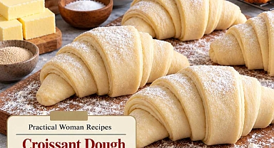 Practical Woman’s Croissant Dough Recipe